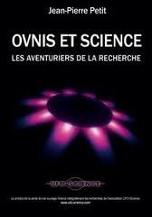 OVNIS ET LA SCIENCE Les aventuriers de la recherche