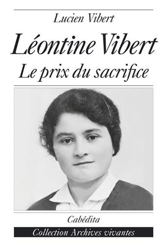 Léontine Vibert : le prix du sacrifice