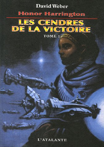 Honor Harrington. Vol. 9-1. Les cendres de la victoire