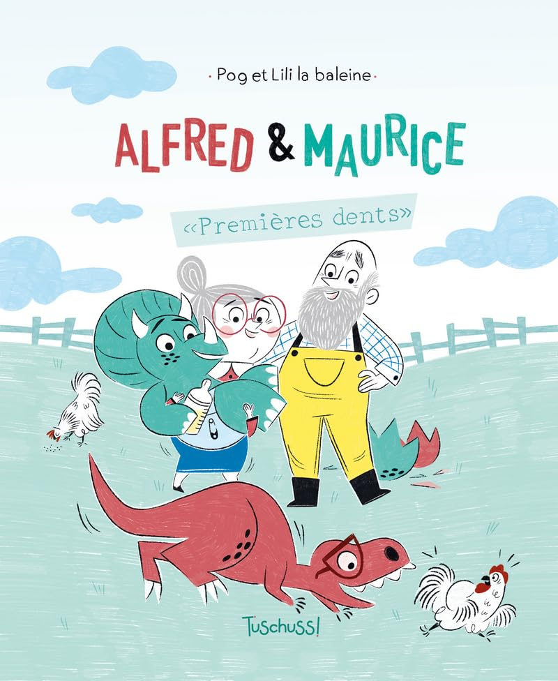 Alfred et Maurice : premières dents