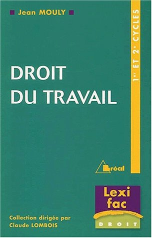 Droit du travail : 1er et 2e cycles