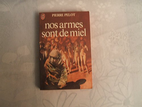 Nos armes sont de miel