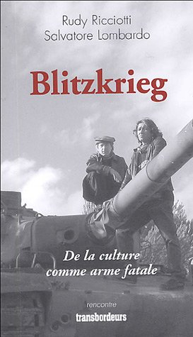 Blitzkrieg : de la culture comme arme fatale