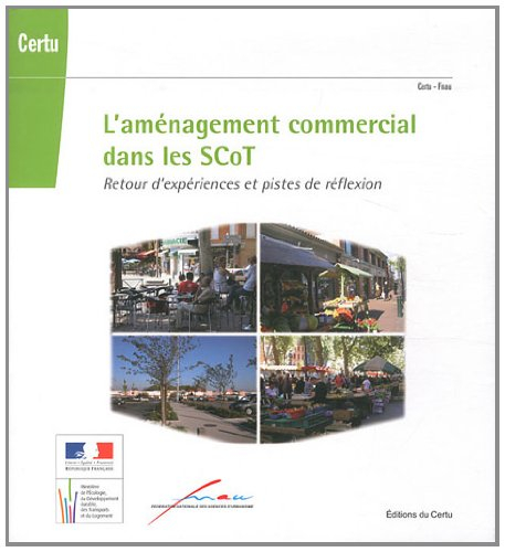 L'aménagement commercial dans les SCoT : retour d'expériences et pistes de réflexion