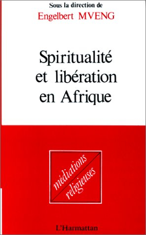 Spiritualité et libération en Afrique