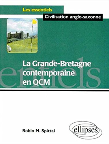 La Grande-Bretagne contemporaine en QCM
