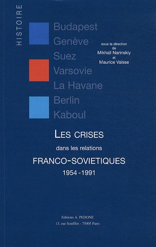 Les crises dans les relations franco-soviétiques : 1954-1991
