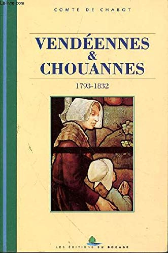 Vendéennes, 1793-1832 : Lettre-préface