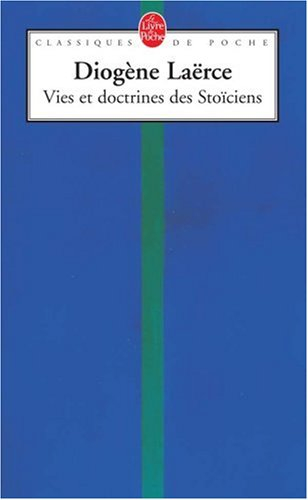 Vies et doctrines des stoïciens