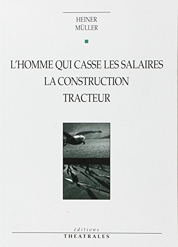 L'homme qui cassait les salaires. La construction. Tracteur