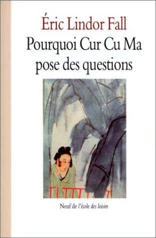 Pourquoi Cur Cu Ma pose des questions