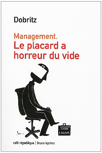 Management : le placard a horreur du vide