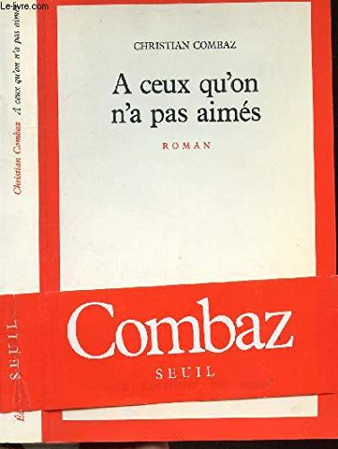 A ceux qu'on n'a pas aimés