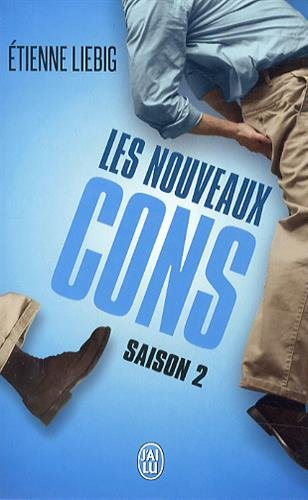 Les nouveaux cons. Saison 2 : essai