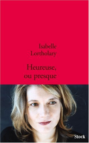 Heureuse, ou presque