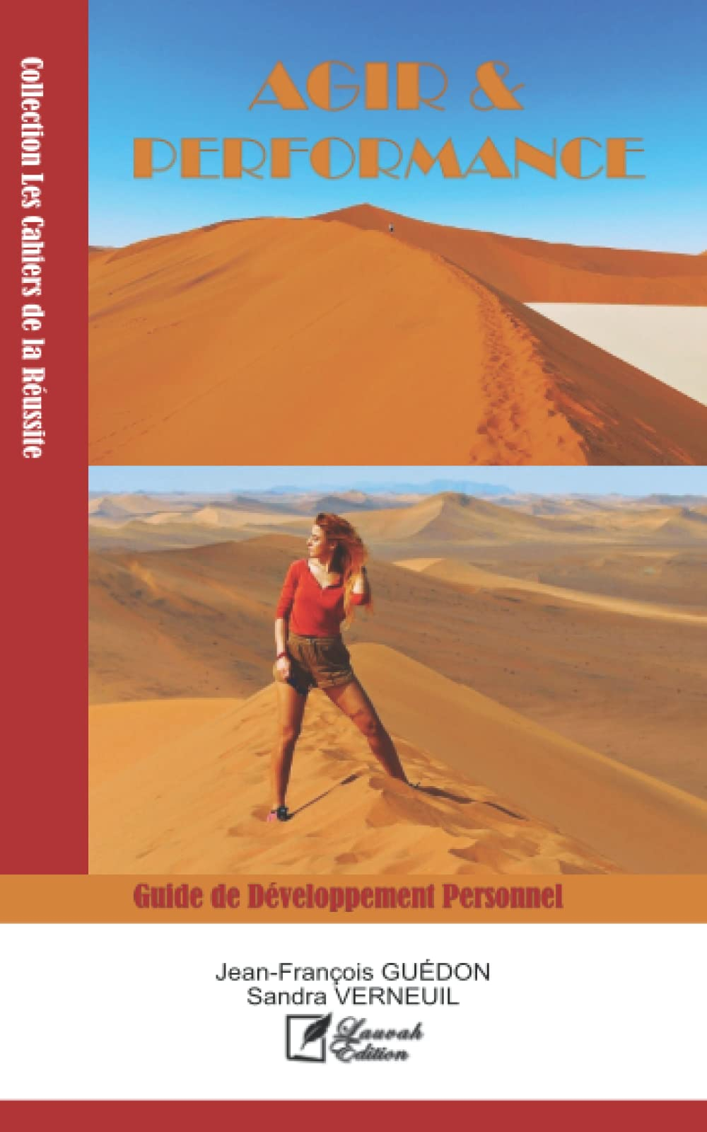 Mémento AGIR & PERFORMANCE: Guide de développement personnel, Réflexions générales, Exercices et con