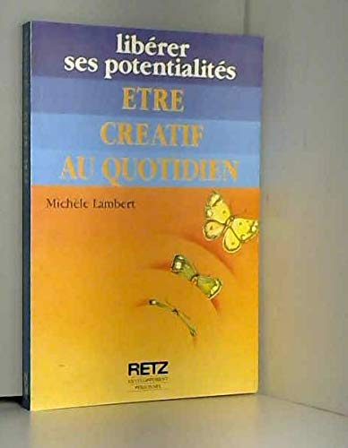 Etre créatif au quotidien