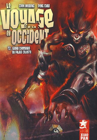 Le voyage en Occident. Vol. 2. Grand chambard au Palais céleste