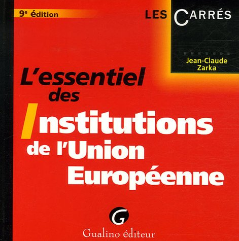 L'essentiel des institutions de l'Union européenne