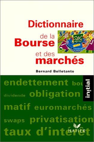 dictionnaire de la bourse et des marchés