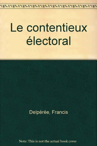 Le contentieux électoral