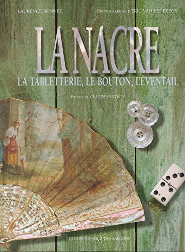 La nacre : tabletterie le bouton l'eventail