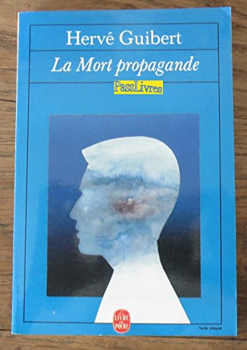 La Mort propagande : et autres textes de jeunesse