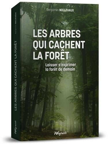 Les arbres qui cachent la forêt : laisser s'exprimer la forêt de demain