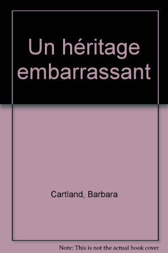 Un héritage embarrassant