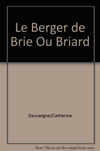 le berger de brie ou briard