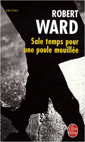 Sale temps pour une poule mouillée