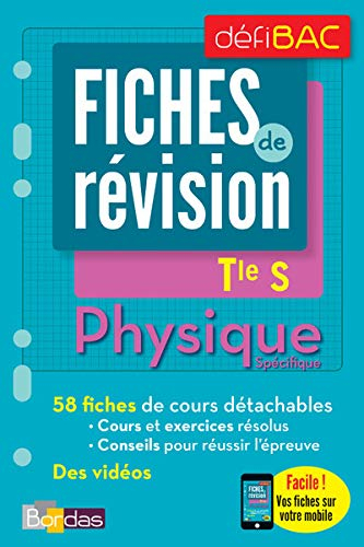 Physique spécifique, terminale S : fiches de révision