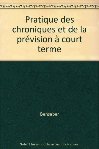 Pratique des chroniques et de la prévision à court terme