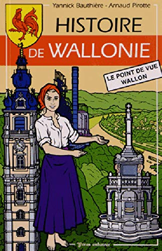 Histoire de Wallonie : le point de vue wallon