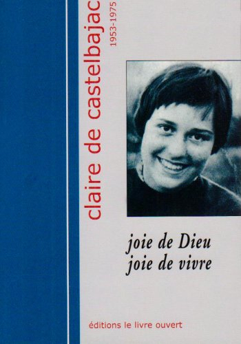 Claire de Castelbajac : Joie de Dieu, joie de vivre