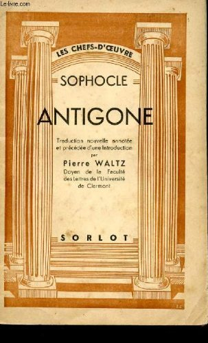 sophocle - antigone - collection "les chefs-d'oeuvre".