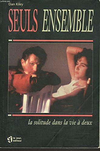 Seuls ensemble : solitude dans la vie à deux