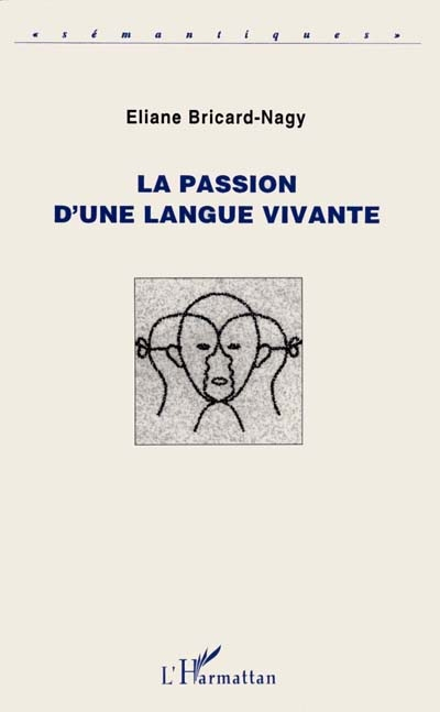 La passion d'une langue vivante