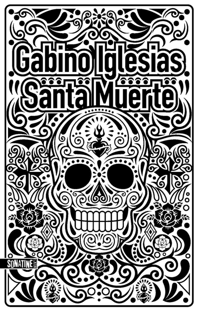 Santa muerte : un barrio noir