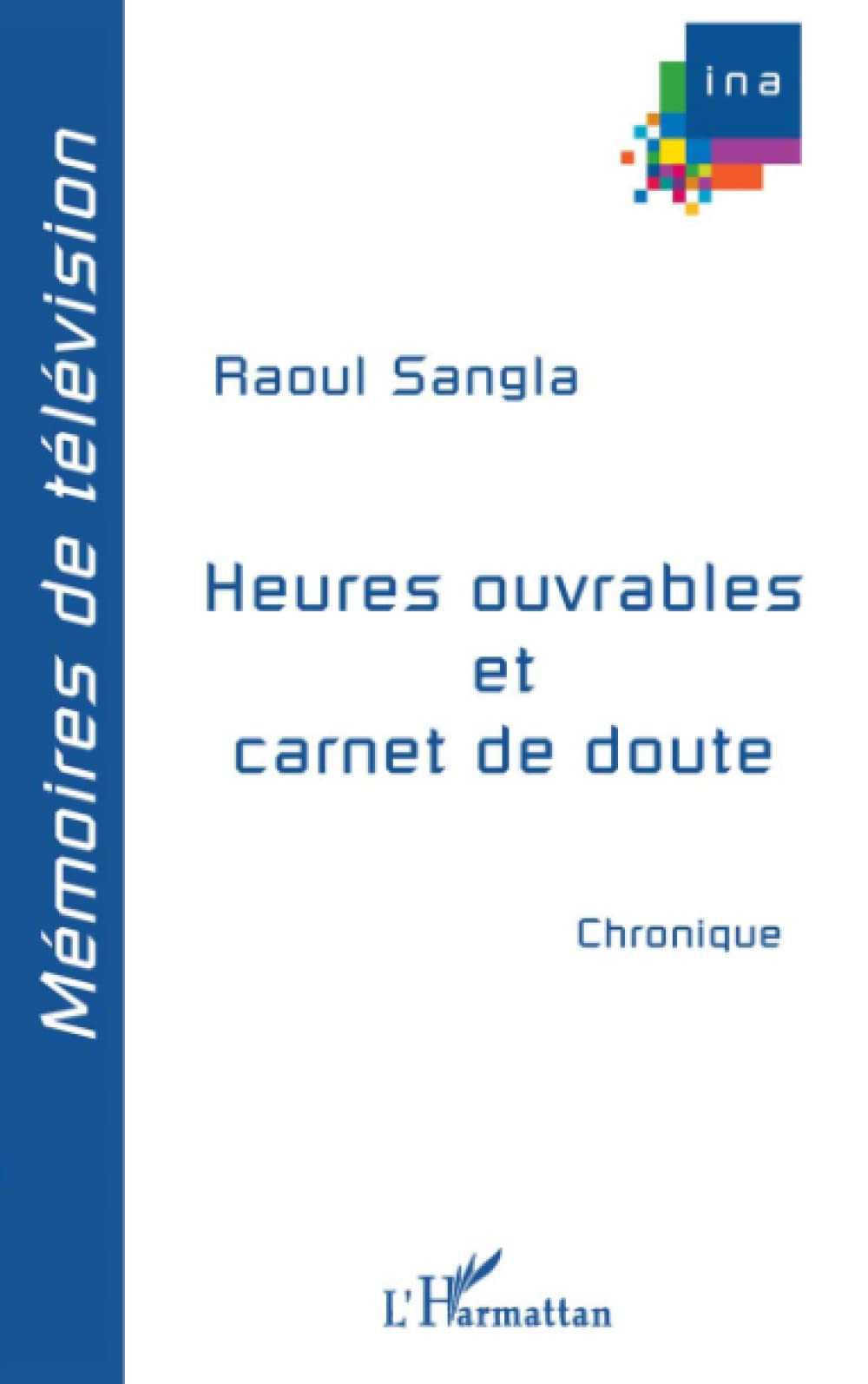 Heures ouvrables et carnet de route : chronique