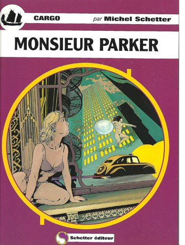 Cargo. Vol. 8. Monsieur Parker