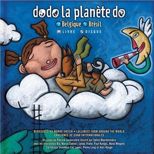 Dodo la planète do. Belgique - Brésil : berceuses du monde entier