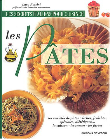 Les secrets italiens pour cuisiner les pâtes