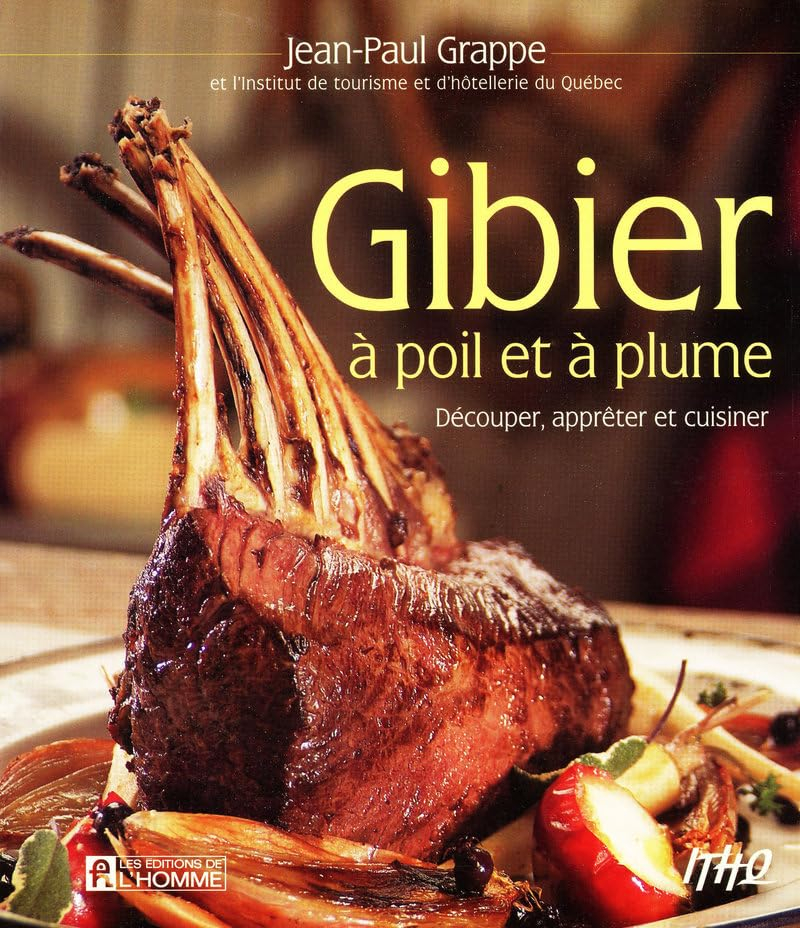 Gibier à poil et à plume : découper, apprêter et cuisiner