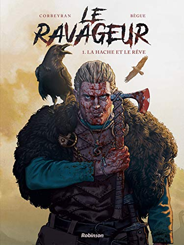 Le Ravageur. Vol. 1. La hache et le rêve