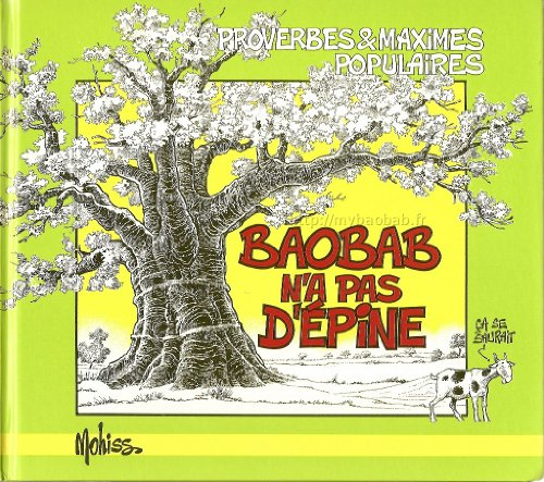Baobab n'a pas d'épine : proverbes et maximes populaires