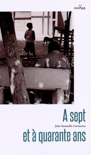 A sept et à quarante ans