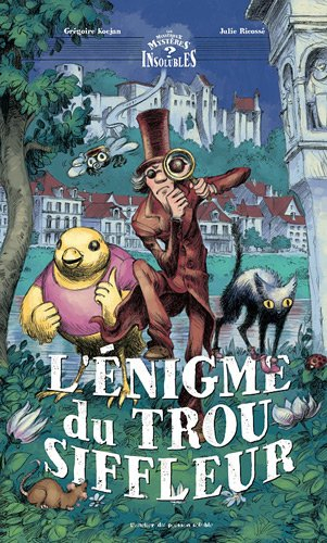 L'énigme du trou siffleur