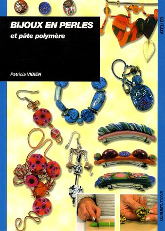 Bijoux en perles : et pâte polymère
