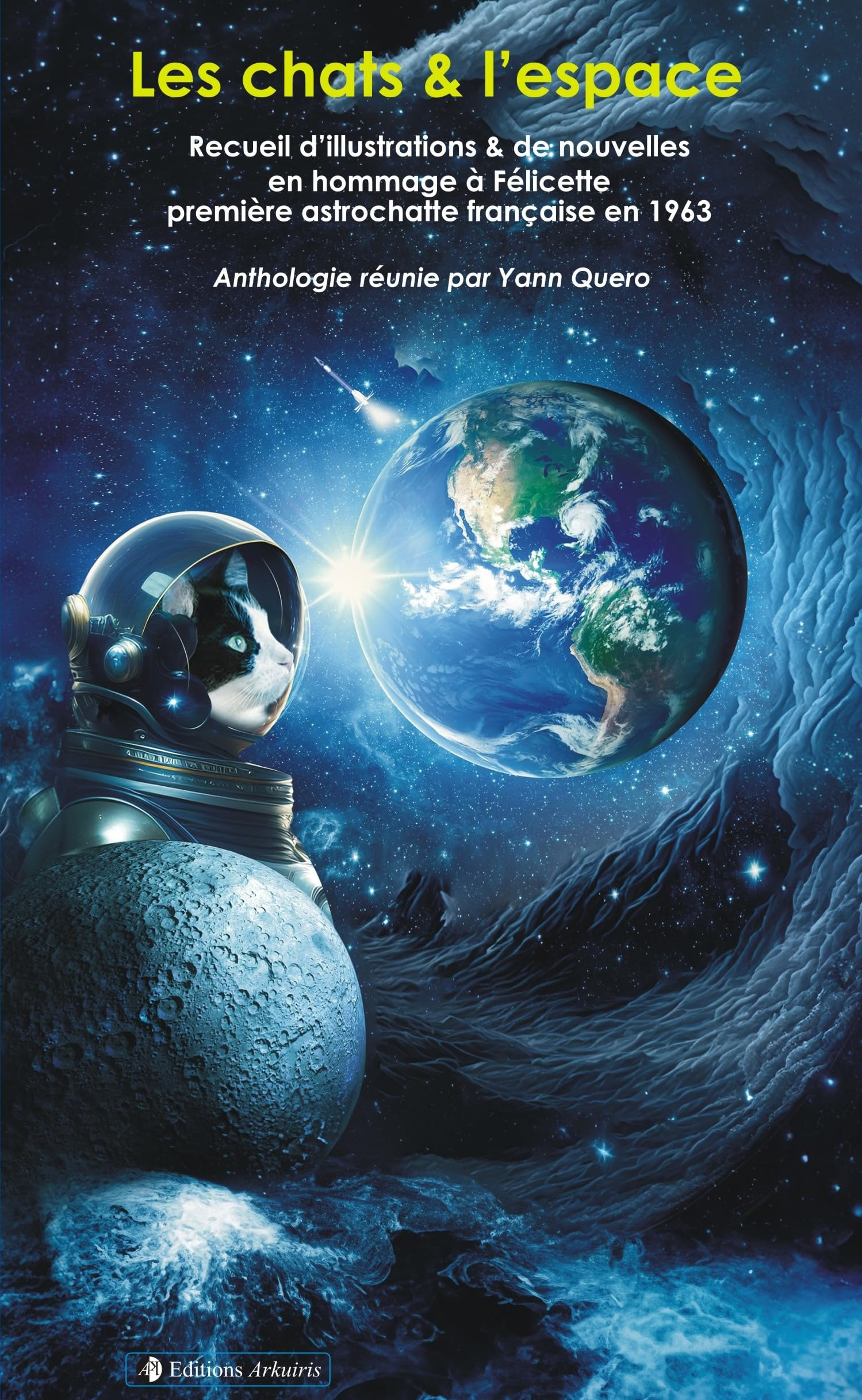 Les chats & l'espace : recueil d'illustrations & de nouvelles en hommage à Félicette, première astro